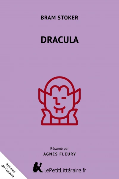 Résumé du livre :  Dracula