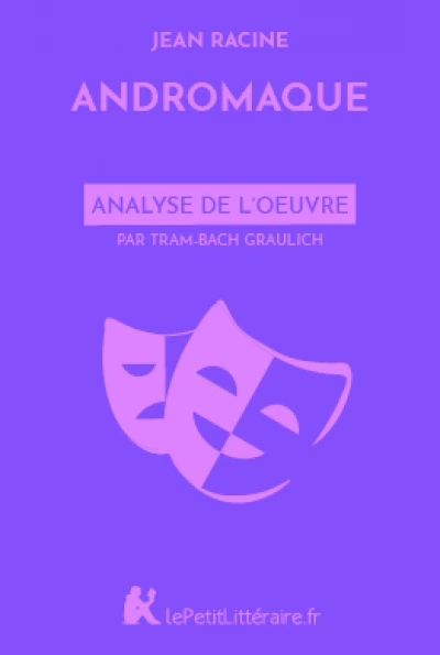 Analyse du livre :  Andromaque