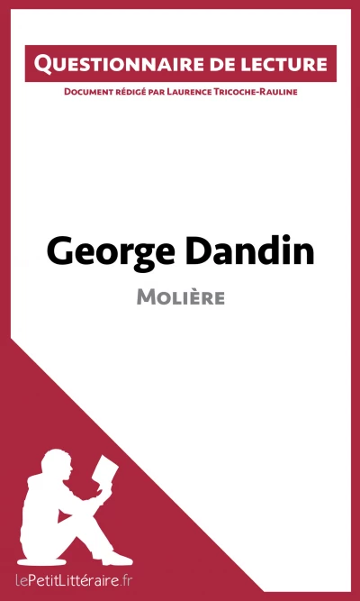 Questionnaire du livre :  George Dandin